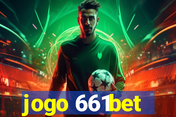 jogo 661bet